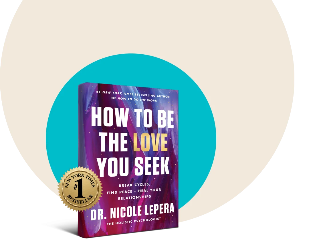 How to Be the Love You Seek